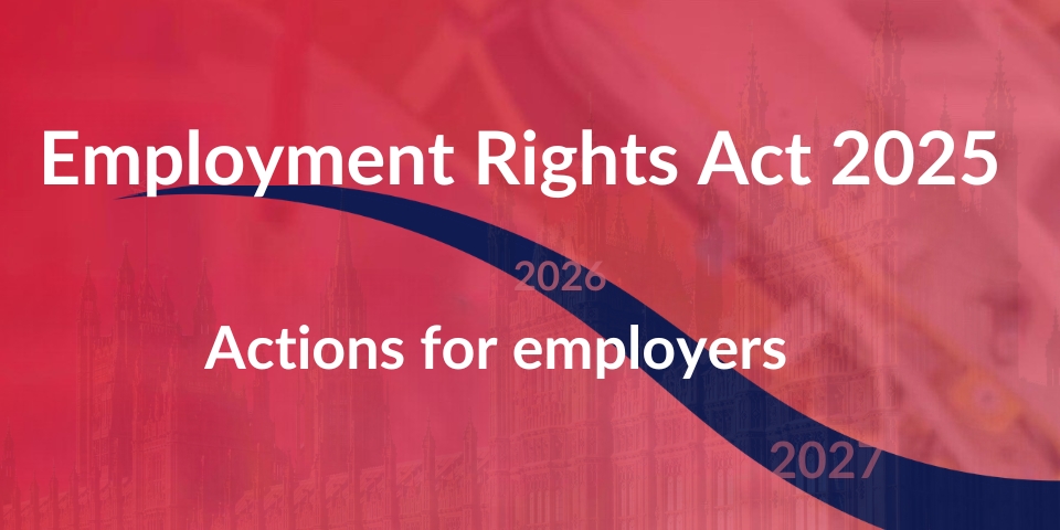 Wording over image of parliament. Employment Rights Act 2025 Actions for Employers