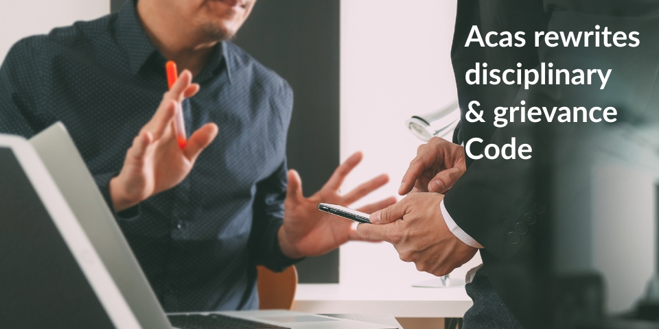 two people arguing with wording Acas revised disciplinary grievance code changes